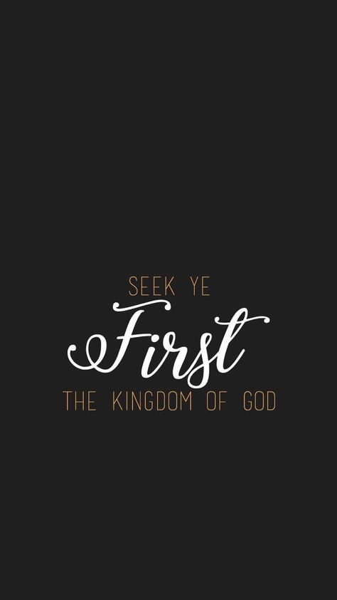 Seek Ye First The Kingdom Of God Art, Matthew 6 33 Wallpaper Iphone, Seek Ye First The Kingdom Of God Quote, Seek God First Wallpaper, Seek First The Kingdom Of God Wallpaper, Seek Ye First The Kingdom Of God, Matthew 6 33 Wallpaper, Matthew 6:33, Holy Wallpapers