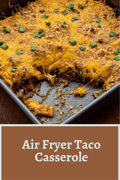 Air Fryer Taco Casserole Air Fryer Enchilada Casserole, Taco Air Fryer Recipes, Air Fryer Casserole, Air Fryer Casserole Recipes, Air Fryer Ground Beef Recipes, Recipes Using Ground Beef, Dorito Casserole, Low Carb Mexican, Mexican Casserole