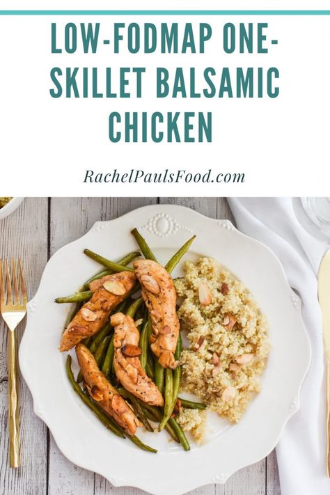 Low-FODMAP One-Skillet Balsamic Chicken with Green Beans; Gluten-free, Dairy-free | Rachel Pauls Food Fodmap Slow Cooker, Chicken With Green Beans, Fodmap Chicken, Fodmap Recipes Dinner, Low Fodmap Chicken, Low Fodmap Recipes Dinner, Fodmap Meal Plan, Fodmap Friendly Recipes, Low Fodmap Diet Recipes