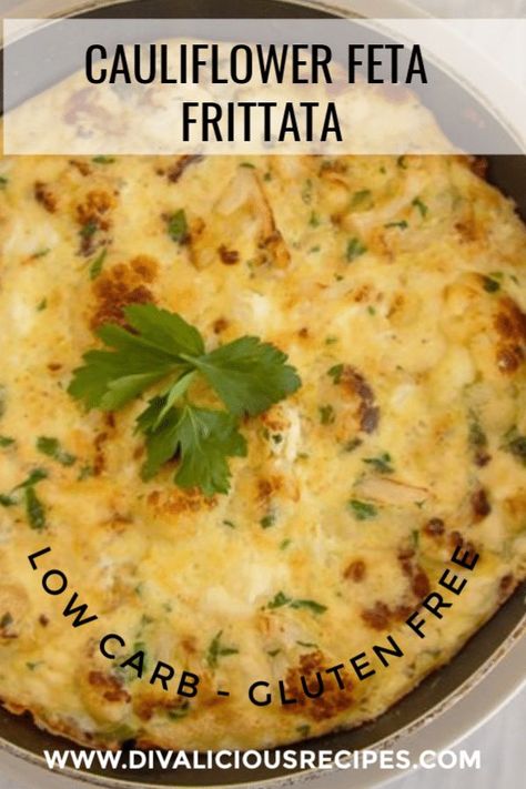 Cauliflower & Feta cheese make a tasty low carb frittata for a lunch or brunch    #cauliflower #frittata #lowcarb #keto #brunch Cauliflower Frittata, Low Carb Frittata, Feta Frittata, Keto Brunch, Keto Veggies, Keto Lunches, Keto Sides, Banting Recipes, Optavia Recipes