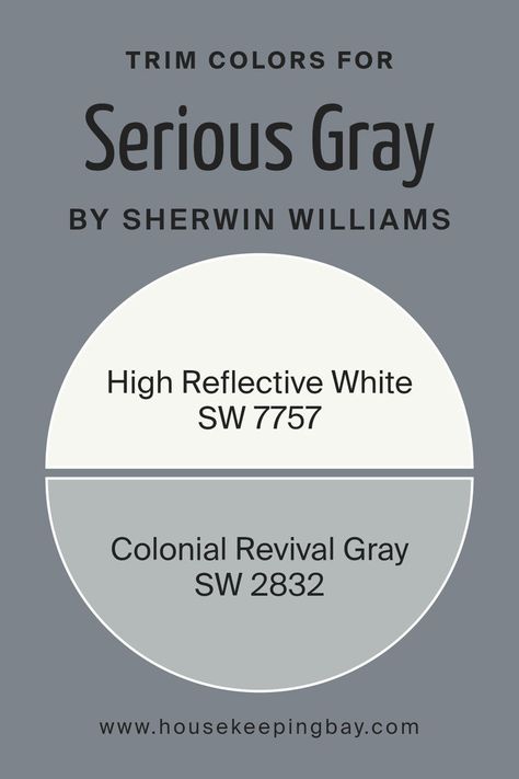 What are the Trim colors of Serious Gray SW 6256 by Sherwin Williams? High Reflective White, Trim Colors, Neutral Paint Colors, Neutral Paint, Colonial Revival, Trim Color, Coordinating Colors, Sherwin Williams, Paint Colors