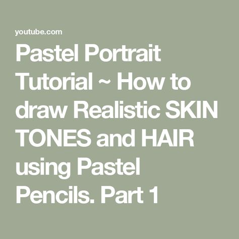 Pastel Portrait Tutorial ~ How to draw Realistic SKIN TONES and HAIR using Pastel Pencils. Part 1 How To Draw Realistic, Portrait Tutorial, Draw Realistic, Pastel Portraits, Pastel Pencils, Fashion Portrait, Realistic Drawings, Reference Images, Apple Pie