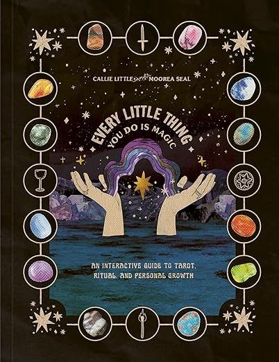 Every Little Thing You Do Is Magic: An Interactive Guide to Tarot, Ritual, and Personal Growth: A Tarot Workbook: Little, Callie, Seal, Moorea: 9780593580301: Amazon.com: Books 52 Lists Project, 52 Lists, Personal Reflection, Tarot Magic, Plant Book, Journey Of Life, Plants For Hanging Baskets, Hero's Journey, Practical Magic