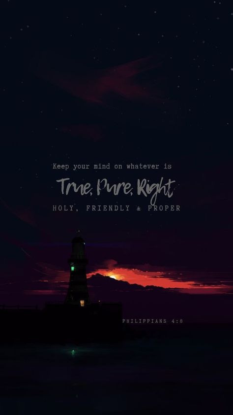 Finally, brethren, whatsoever things are true, whatsoever things are honest, whatsoever things are just, whatsoever things are pure, whatsoever things are lovely, whatsoever things are of good report; if there be any virtue, and if there be any praise, think on these things. Philippians 4:8 www.ilt.edu/ Whatsoever Things Are True, Whatsoever Things Are Lovely, Worship Quotes, Bible Quotes Wallpaper, Jesus Wallpaper, Verses Wallpaper, Ayat Alkitab, Bible Verse Art, Philippians 4