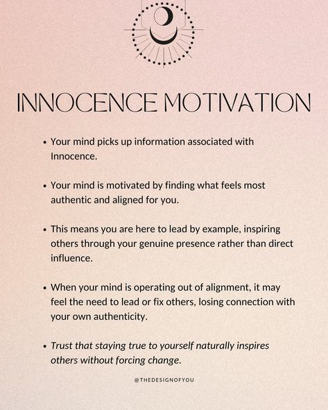 Let’s talk about Motivation in Human Design! ✨ Motivation speaks to how our mind is motivated when picking up information. When our mind is motivated in the correct way, it is easier to go in the most aligned direction and step into our gifts with ease💫 There are 6 different motivations: Fear, Hope, Desire, Need, Guilt, Innocence. To find out your Motivation in HD, comment MYCHART and I will send you the link to look up your unique chart on my website! If you are loving human design and y... Innocence Motivation Human Design, Human Design Motivation, Gene Keys, Design Motivation, Lost Connection, Human Design System, Lead By Example, Human Design, Design System