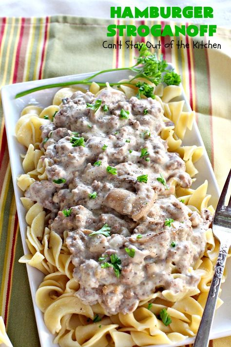 Hamburger Stroganoff – Can't Stay Out of the Kitchen Hamburger Noodle Casserole, Hamburger Stroganoff Recipe, Recipes Using Hamburger, Hamburger Stroganoff, Beef Stroganoff Crockpot, Swiss Steak, Easy Main Dishes, Sour Cream Sauce, Beef Roast