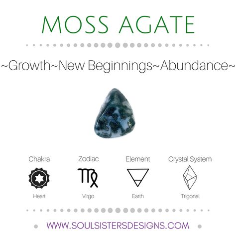 Metaphysical Healing Properties of Moss Agate, including associated Chakra, Zodiac and Element, along with Crystal System/Lattice to assist you in setting up a Crystal Grid. Go to https://www.soulsistersdesigns.com/moss-agate to learn more! Moss Agate Magical Properties, Moss Agate Properties, Moss Agate Stone, Gemstone Properties, Crystal System, Metaphysical Healing, Crystals Healing Properties, Spiritual Crystals, Gemstone Meanings