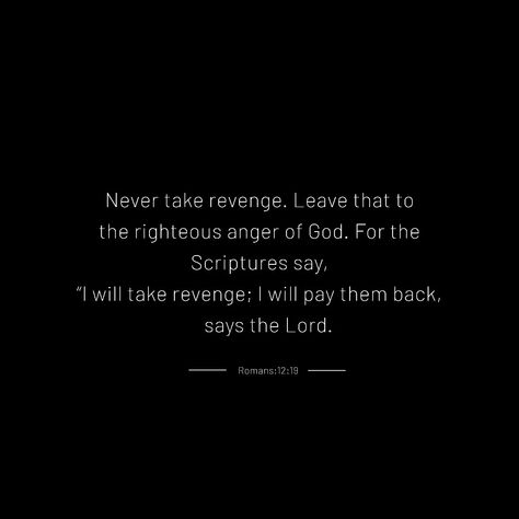 Karma Bible Verse, Bible Verse About Revenge, Bible Verse About Karma, Romans 12:19 Revenge, Romans 12 19, Money Board, Bible Quotes Background, Quotes Background, Motivational Bible Verses