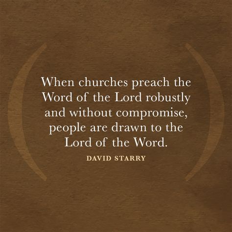 When churches preach the Word of the Lord robustly and without compromise, people are drawn to the Lord of the Word. – David Starry Criticizing Others Quotes, Examination Quotes, Stop Criticizing, Criticism Quotes, Sermon Quotes, Bubble Quotes, American Quotes, Think Before You Speak, Motivational Quotes Wallpaper