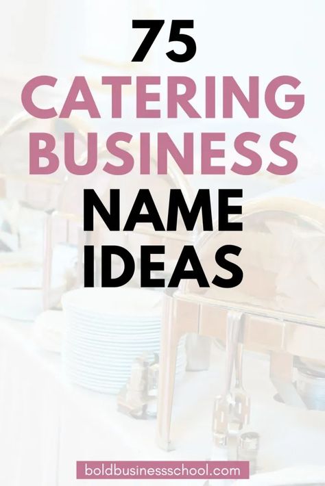 Want to start a catering company? Read on for 75 catering business name ideas as well as tips on running a company in the catering industry. Catering Names Ideas Logos Design, How To Start A Catering Business, Meal Prep Business Names, Catering Names Ideas, Food Company Name Ideas, Catering Business Ideas, Names For Food Business, Charcuterie Business Names, Food Business Logo Ideas