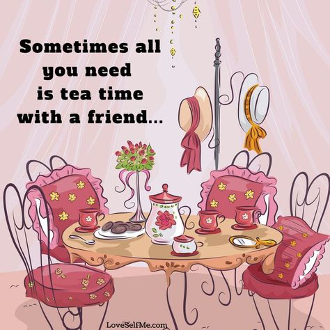 Tea Time Quotes, Tea Connoisseur, Friends Are Family Quotes, Friendship Images, Tea Quotes, Words With Friends, Cuppa Tea, Quotes By Genres, A Good Friend