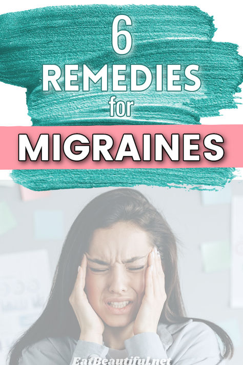 Six remedies for migraines that worked for our family. Natural Migraine Remedies, Remedies For Migraines, Migraine Remedies, Natural Headache Relief, High Histamine Foods, Natural Migraine Relief, Migraine Help, Eat Beautiful, Migraine Triggers