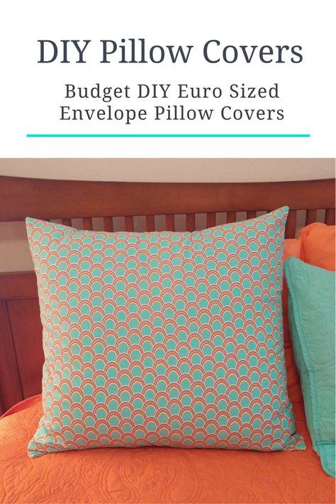 Euro Shams Diy, Envelope Pillow, Envelope Cover, Envelope Pattern, Pillow Cases Diy, Diy Pillow Covers, First Words, Euro Pillow, Euro Pillow Shams