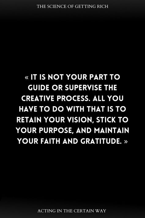 Highlight from the book “ The science of getting rich ” by Wallace D. Wattles Science Of Getting Rich, Getting Rich, My Values, Wealth Creation, Self Help Book, How To Manifest, How To Get Rich, The Science, Creative Process