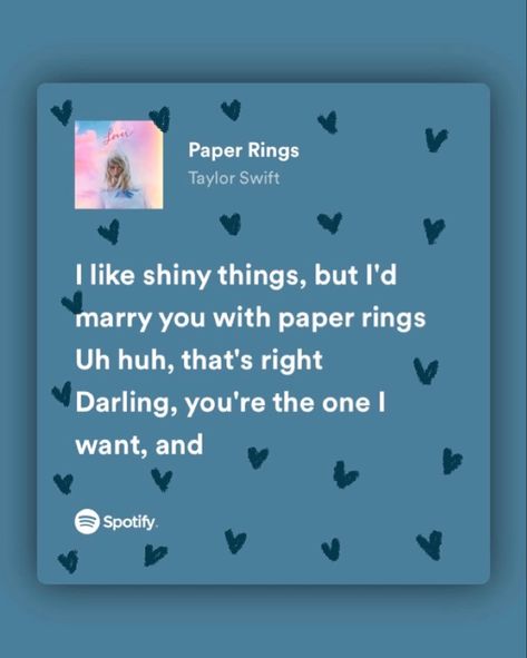 Paper Rings Quotes, I'd Marry You With Paper Rings, Paper Rings Lyrics, I Like Shiny Things, Sister Pics, Music Widget, Taylor Swift Song Lyrics, Paper Rings, Sister Pictures