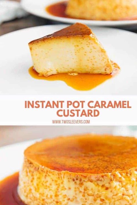 This Instant Pot Caramel Custard is very easy to make, is a light, flavor-packed, sweet little morsel, and looks as elegant as it tastes! Instant Pot Caramel Custard | Instant Pot Creme Caramel | Indian Desserts | Steamed Puddings | Instant Pot Desserts | Pressure Cooker Desserts | Custard | TwoSleevers | #twosleevers #caramelcustard #instantpotrecipes #indiancuisine #custard Caramel Instant Pot, Caramel Custard Recipe, Instant Pot Desserts, Steamed Puddings, Pressure Cooker Desserts, Best Instapot Recipes, Gluten Free Instant Pot Recipes, Gluten Free Instant Pot, Caramel Custard