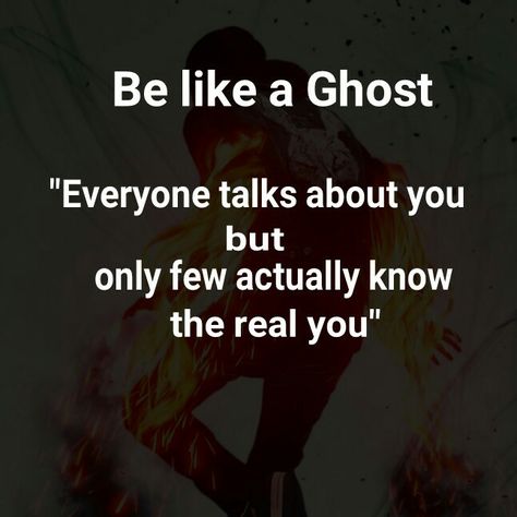 Be like a ghost. Not everyone needs to know all of you. Ghosting Everyone Aesthetic, Ghosting Everyone, Ghost Everyone, A Ghost, Need To Know, Ghost, Wallpapers, Quick Saves