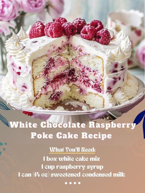 White Chocolate Raspberry Poke Cake, Chocolate Raspberry Poke Cake, Raspberry Poke Cake, Raspberry Cake Recipes, Poke Cake Recipe, Raspberry Desserts, Strawberry Cake Recipes, Poke Cake Recipes, Spring Cake