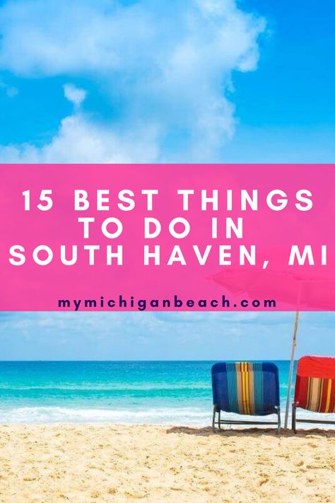 Things To Do In South Haven Mi, South Haven Michigan Beach, Southwest Michigan Travel, South Haven Michigan Bachelorette Party, South Haven Michigan Things To Do In, Michigan Summer Vacation, Midwest Vacations, South Haven Michigan, South Haven Mi