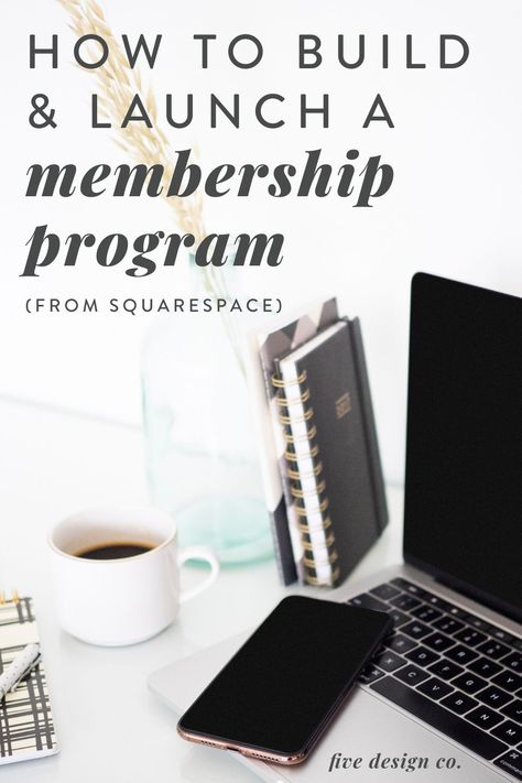 How To Build and Launch a Membership Program | Squarespace Tutorials | This self-paced online training gives you all the tools, tips and strategy needed to design, build & launch your online membership program. We’ll walk through how to add a membership program to your existing business, or start a new business based on your membership program idea. Click to find out more. | Memberspace Tips | Five Design Co. #membershipprogram #memberspace #entrepreneurtips #smallbusiness #onlinebusiness # Membership Program Design, Membership Ideas, Online Membership, Squarespace Hacks, Start A New Business, Squarespace Tips, Recovery Room, Solopreneur Tips, Membership Website