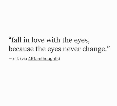 Dont Look Back Quotes, Distant Love, Fantasy Story Ideas, Face Quotes, Love Black And White, Eye Quotes, I Want A Relationship, Say Word, One Sided Love