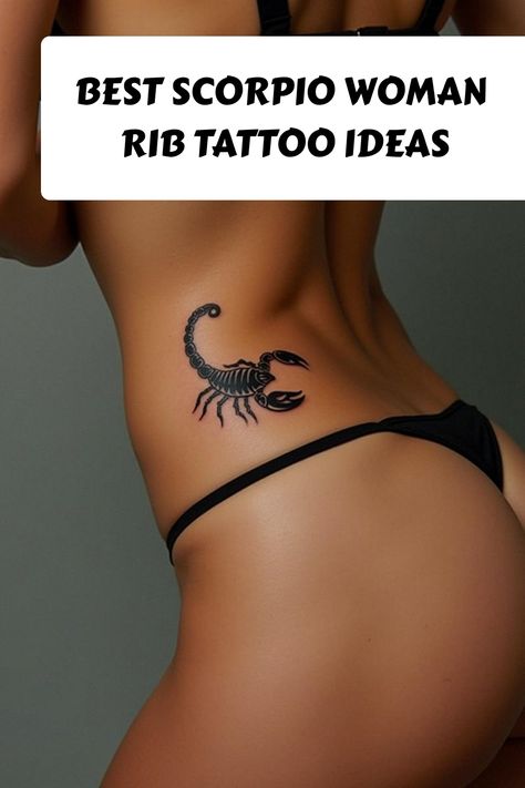 Best Scorpio Woman Rib Tattoo Ideas Large Scorpion Tattoo, Cute Scorpio Tattoo For Women, Unique Zodiac Tattoos, Feminine Scorpio Tattoo, Scorpio Zodiac Tattoos For Women, Scorpion Tattoo Feminine Scorpio, Woman Rib Tattoo, Rib Tattoo Designs, Scorpio Tattoo Design