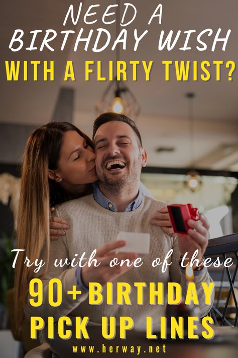 Happy Birthday Friend With Benefits, Happy Birthday For Him Flirty, Birthday Pickup Lines, Flirty Happy Birthday For Him, Flirty Happy Birthday Quotes For Him, Happy Birthday Wishes For A Guy, Flirty Birthday Wishes For Him, Happy Birthday Wishes For Him Guys, Flirty Birthday Wishes