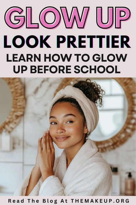 How to Glow Up Before School: 20 Tips That Actually Work! | Glow Up Checklist Prettier Tips, Glow Up Before School, Glow Up Ideas, How To Be Beautiful, Glow Up Routine, How To Be Prettier, Glow Up Checklist, Get Ready For School, Beauty Habits