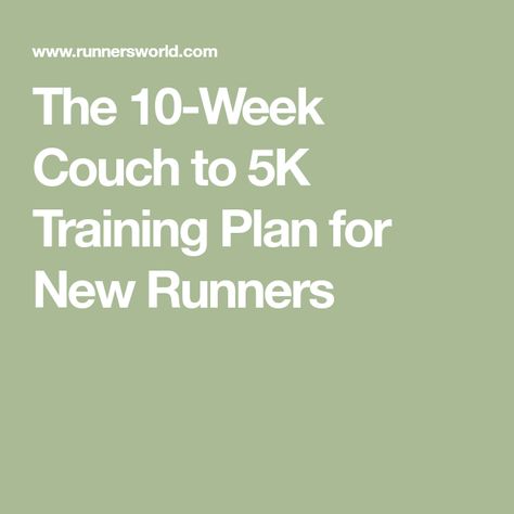 The 10-Week Couch to 5K Training Plan for New Runners 15k Training Plan, Couch To 5k Plan, 5k Training Plan, Faster Runner, Running Pace, 5k Training, Couch To 5k, Beginner Runner, Strength Training Program