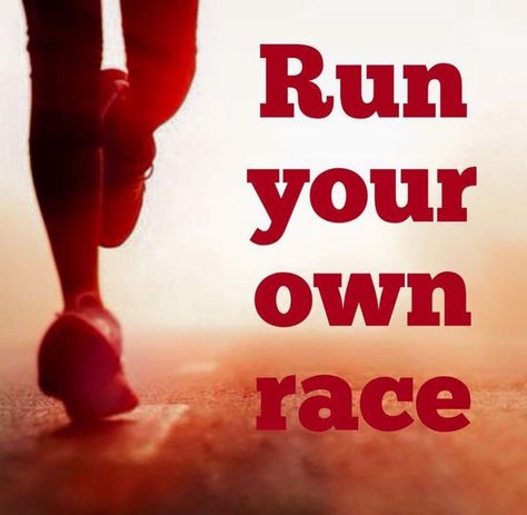 Run your own race. Running Race Quotes, Trail Running Quotes, Run Your Own Race, Marathon Quotes, Race Quotes, Inspirational Running Quotes, Running Motivation Quotes, Winning Quotes, Racing Quotes