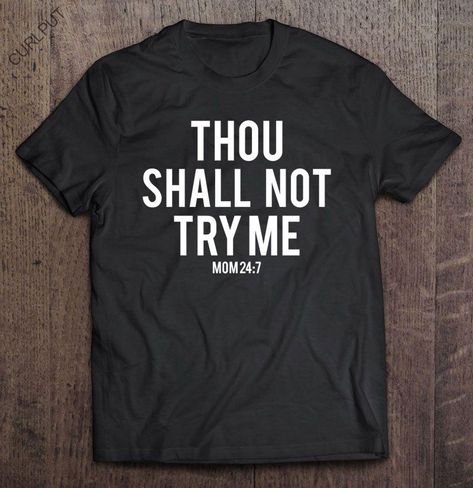 Thou Shall Not Try Me Mom 247 Black Version My Voice Matters, Lazy Halloween Costumes, Lazy Humor, Family Jokes, Lazy Halloween, Last Minute Halloween Costumes, Funny Slogans, Funny Christmas Gifts, Sports Humor