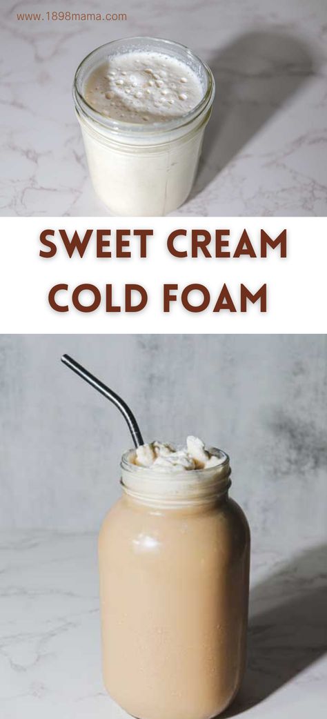 sweet cream cold foam Homemade Sweet Foam, Homemade Sweet Cream Cold Foam, Homemade Cold Foam Recipe, Sweet Foam Recipe, How To Make Cold Foam At Home, Sweet Cold Foam Recipe, How To Make Sweet Cream Cold Foam, How To Make Cold Foam, Cold Foam How To Make