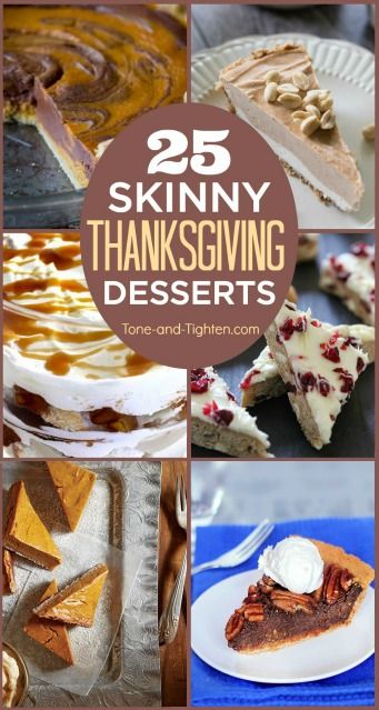 25 Skinny Thanksgiving Dessert Recipes | Tone-and-Tighten.com Thanksgiving Desserts Pie, Desserts Pie, Healthy Thanksgiving Desserts, Dessert Thanksgiving, Thanksgiving Desserts Kids, Dessert Light, Mini Pecan Pies, Healthy Thanksgiving Recipes, Thanksgiving Desserts Easy