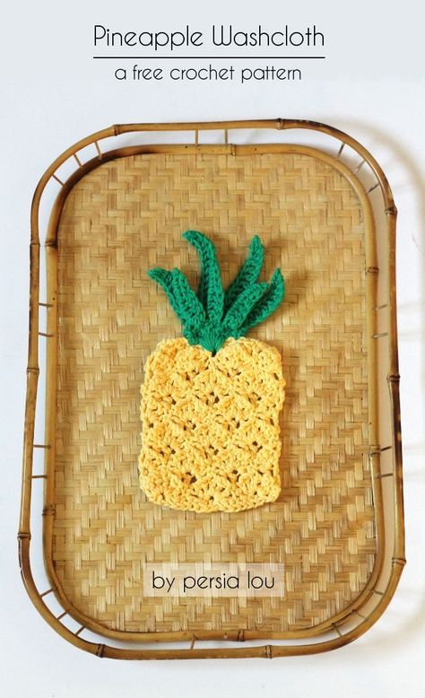 Crochet Pineapple Washcloth and Applique - Free Pattern from Persia Lou Crocheted Pineapple, Crochet Pineapple, Fruit Crafts, Crochet Ball, Dishcloth Crochet Pattern, Crochet Dishcloth, Crochet Washcloth, Pineapple Crochet, Dishcloth Pattern