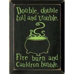 1393475_236394336530191_779973586_n Trouble Quotes, Halloween Sayings, Halloween Chalkboard, Double Double Toil And Trouble, Halloween Wood Signs, Toil And Trouble, About Halloween, Witches Cauldron, Cubicle Decor