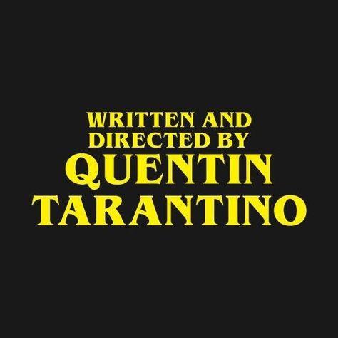 Movie Poster Font, Written And Directed By Quentin, Directed By Quentin Tarantino, Pulp Fiction Art, Album Cover Design, Title Card, Quentin Tarantino, Iconic Movies, Pulp Fiction