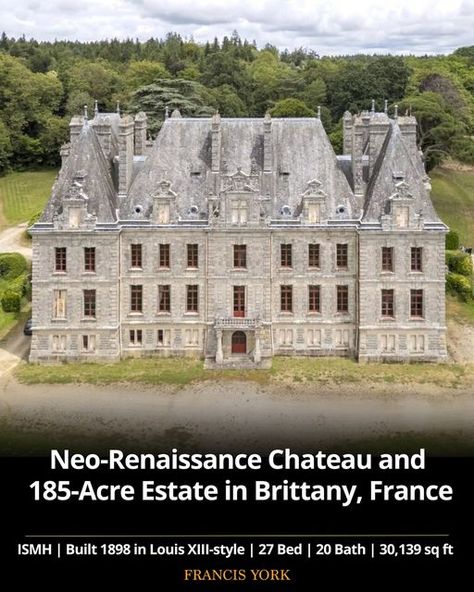 Francis York on Instagram: "🇫🇷This Neo-Renaissance chateau in Brittany, France is on the market for €2,529,000, listed with @mercure_fgp   See more and find the link to the original listing on the blog! Link in bio.   Discover this hidden gem, a beautifully preserved French chateau and expansive woodland estate, complete with a rented stud farm, set in the picturesque region of Morbihan, near Ille-et-Vilaine.   This listed chateau (inventaire supplémentaire des monuments historiques) was built in 1898, constructed from granite with high slate roofs in the classic Louis XIII style, and spans approximately 30,139 ft2 (2,800 m2) over three stories, with a total of 27 bedrooms and 20 bathrooms.  The chateau's imposing structure features a superb colonnaded entrance hall with a majestic stair French Chateau Style Homes Exterior, French Chateau Floor Plans, French Chateau Aesthetic, French Castle Interior, Chateau Floor Plans, Wooden Banister, Chateau Aesthetic, French Chateau Mansion, French Chateau Style Homes