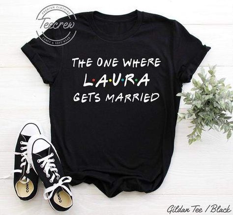 The One Where Bride Gets Married Shirt, Friends TV Shirt, Bachelorette Party Shirt, Bachelorette Shirt, Bridal Party Shirt, Bridesmaid Shirt Friends Tv Shirts, It's My Birthday Shirt, Bridesmaid Shirt, Bachelorette Party Shirt, Married Shirt, Bachelorette Shirt, Bridesmaid Ideas, The One Where, Bridesmaid Shirts