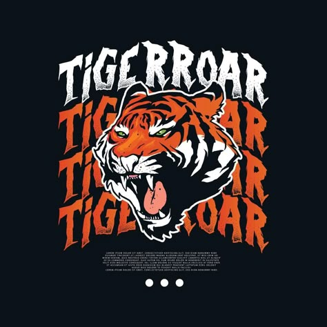 Tigers Shirt Design, Roar Illustration, Street Wear Design, Tiger Roar, Tiger Roaring, Shirt Logo Design, Tiger Logo, Anime Tshirt, Shirt Print Design