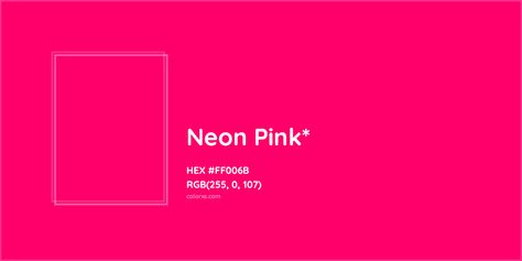 Neon Pink Hex Code, Munsell Color System, Pantone Tcx, Analogous Color Scheme, Rgb Color Codes, Rgb Color Wheel, Monochromatic Color Palette, Opposite Colors, Hex Color Codes