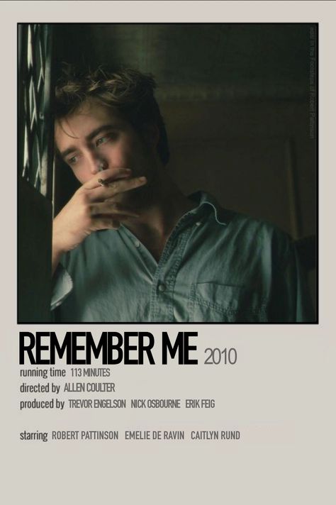 Remember Me Movie Poster, Remember Me Poster, Remember Me Movie, Movie Poster Aesthetic, Quarantine Movie, Australian Boys, Ocean Blue Eyes, 2011 Movies, Poster Aesthetic