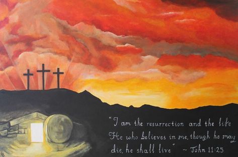 Easter Paintings On Canvas Jesus, I Am The Resurrection And The Life, He Is Risen Art, Easter Painting Ideas, Paint N Sip Ideas, Resurrection Art, John 11 25, Easter Sunrise, Easter Diy Crafts