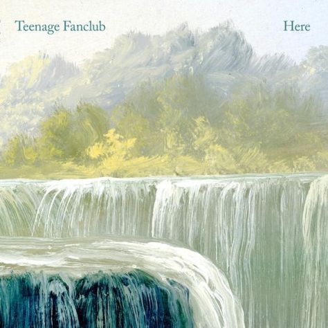 Teenage Fanclub - Here - Jun 18 Teenage Fanclub, I Am Alive, Pacific Coast Highway, National Treasure, Music Performance, Lp Vinyl, Studio Album, Im In Love, New Album