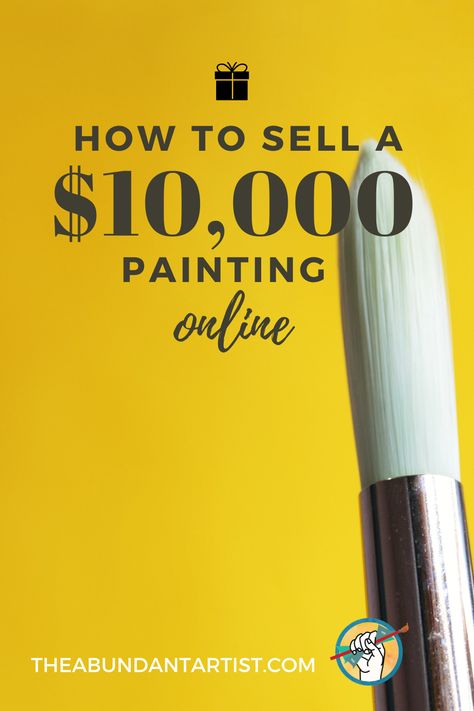 How to Sell A $10,000 Painting Online - Online Marketing for Artists - Sell Paintings Online, How To Sell Art, Artist Marketing, Expensive Paintings, Selling Crafts, Expensive Art, Jobs In Art, Art Biz, Canadian Painters