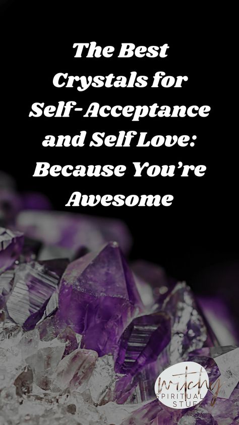 The Best Crystals For Self Acceptance And Self Love Because Youre Awesome 150x150, Witchy Spiritual Stuff Crystal For Self Love, Self Love Crystals, Youre Awesome, Basic Witchcraft, Most Powerful Crystals, Become A Witch, Powerful Crystals, Crystals For Manifestation, Best Crystals