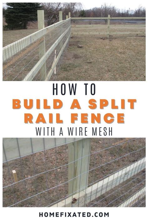 Split Rail Fence Ideas With Wire, Split Rail With Wire, Diy Split Rail Fence How To Build, Building A Split Rail Fence, Mesh Fencing Ideas, Diy Rail Fence, Farm Fence With Wire Mesh, Diy Wood And Wire Fence Ideas, Wire Mesh Fence Diy