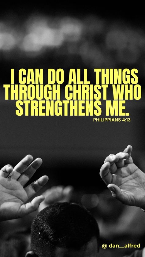 I Can Do All Things Through Christ, Christ Wallpaper, Vision Board Affirmations, Philippians 4 13, Our Savior, Everything Is Possible, March 2023, Philippians 4, Thank You God