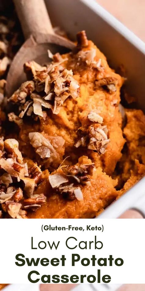 sweet potato casserole in a baking dish served with a wooden spoon Keto Sweet Potato Casserole, Gluten Free Sweet Potato Casserole, Low Carb Sweet Potato, Sweet Potato Casserole Healthy, Sweet Potato Mash, Pecan Topping, Sweet Potato Recipes Casserole, Stuffed Sweet Potato Healthy, Coconut Pecan