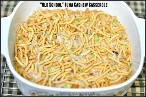 "Old School" Tuna Cashew Casserole / The Grateful Girl Cooks! Salad With Chow Mein Noodles, Tuna Rice Casserole, Cooking Tuna, Chinese Noodle Recipes, Tuna Casserole Easy, Canned Tuna Recipes, Tuna Casserole Recipes, Tuna Cakes, Cafeteria Food