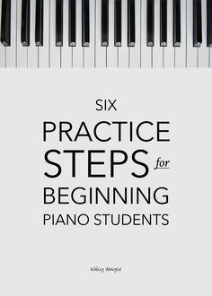 Six Practice Steps for Beginning Piano Students - how to teach beginning piano students, how to teach students how to practice, practice steps, beginning piano lessons, Music Tree series | @ashleydanyew How To Teach Yourself Piano, Learning Keyboard Piano, Beginning Piano For Kids, Learning Piano As An Adult, Practicing Piano, Teach Yourself Piano, Practice Piano, Beginning Piano, Beginner Piano Lessons